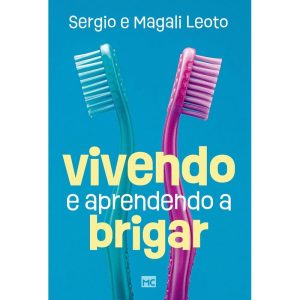 VIVENDO E APRENDENDO A BRIGAR
