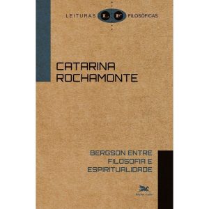 BERGSON ENTRE FILOSOFIA E ESPIRITUALIDADE