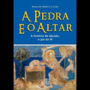 A PEDRA E O ALTAR