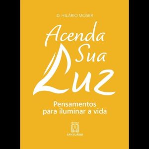 ACENDA SUA LUZ