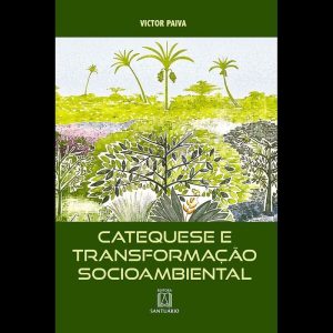 Catequese de Transformação Socioambiental