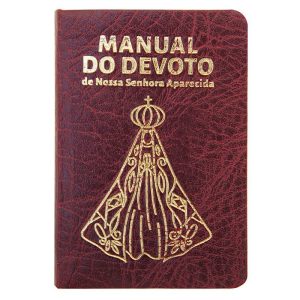 Manual do devoto de nossa Senhora Aparecida - Luxo vinho