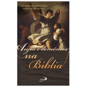 ANJOS E DEMÔNIOS NA BÍBLIA