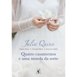 QUATRO CASAMENTOS E UMA MOEDA DA SORTE
