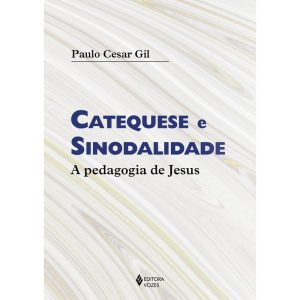 CATEQUESE E SINODALIDADE: A PEDAGOGIA DE JESUS