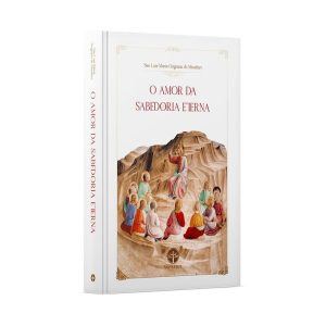 O AMOR DA SABEDORIA ETERNA