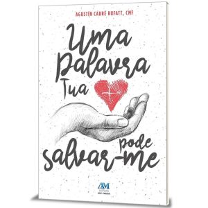 UMA PALAVRA TUA PODE SALVAR-ME