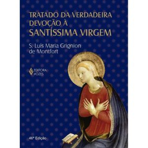 TRATADO DA VERDADEIRA DEVOÇÃO À SS. VIRGEM - CLÁSSICO COM ORELHA