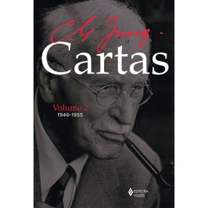 CARTAS DE C. G. JUNG - VOLUME II: 1946-1955