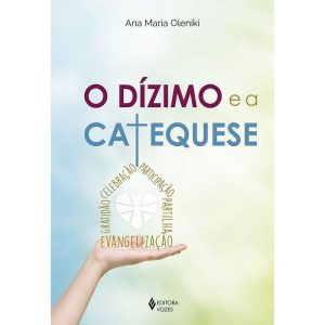 O DÍZIMO E A CATEQUESE