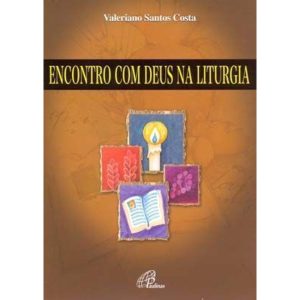 ENCONTRO COM DEUS NA LITURGIA