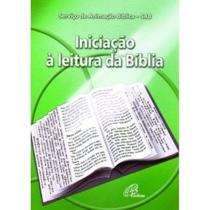 INICIAÇÃO À LEITURA DA BÍBLIA
