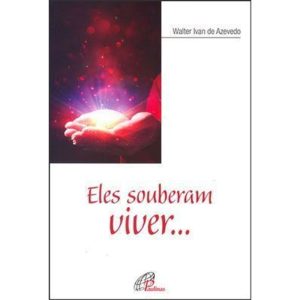 ELES SOUBERAM VIVER...