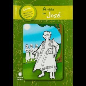 A VIDA DE JOSÉ