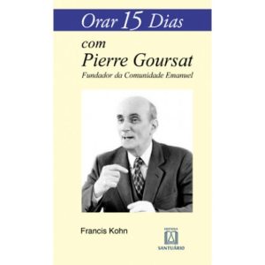 ORAR 15 DIAS COM PIERRE GOURSAT