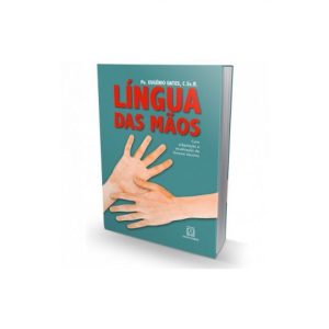 LÍNGUA DAS MÃOS