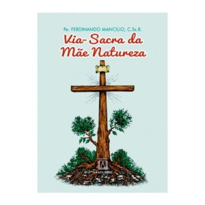 VIA SACRA DA MAE NATUREZA