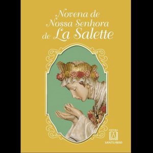 NOVENA DE NOSSA SENHORA DE LA SALETTE