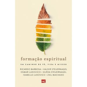 FORMAÇÃO ESPIRITUAL: UM CAMINHO DE FÉ, VIDA E MISSÃO