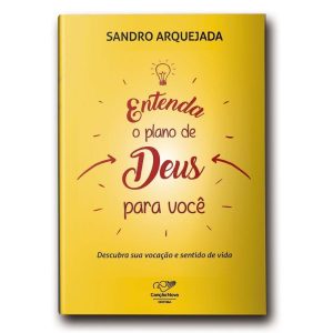 ENTENDA OS PLANOS DE DEUS PARA VOCÊ