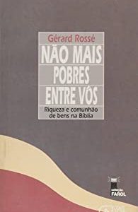 NAO MAIS POBRES ENTRE VOS