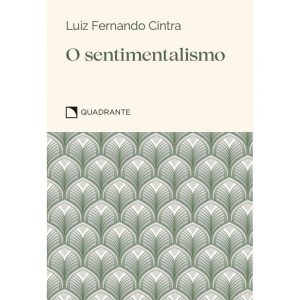 POCKET O SENTIMENTALISMO - 3ª EDIÇÃO - COLEÇÃO VIRTUDES