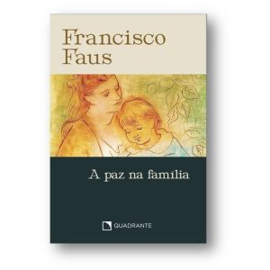 POCKET A PAZ NA FAMÍLIA - 3ª EDIÇÃO - COLEÇÃO FRANCISCO FAUS