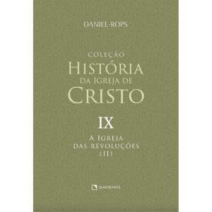 A IGREJA DAS REVOLUÇÕES (II) - VOLUME IX