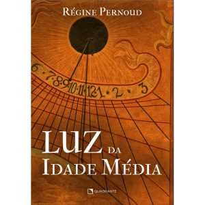 LUZ DA IDADE MÉDIA