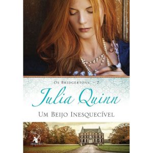 UM BEIJO INESQUECÍVEL (OS BRIDGERTONS - LIVRO 7): O LIVRO DE HYACINTH