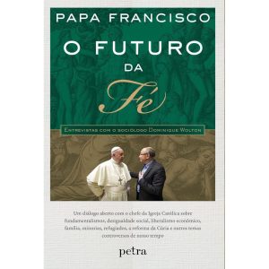 O FUTURO DA FÉ: ENTREVISTAS COM O SOCIÓLOGO DOMINIQUE WOLTON
