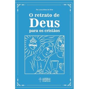 O retrato de deus para os cristãos